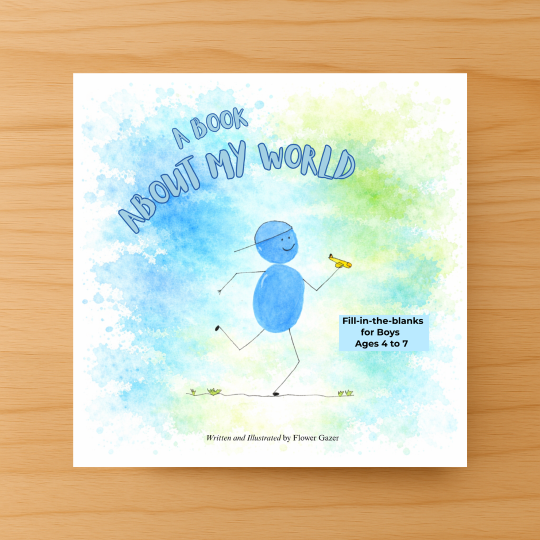 A Book About My World: Fill-in-the-blanks for Boys Ages 4 to 7 - Paperback